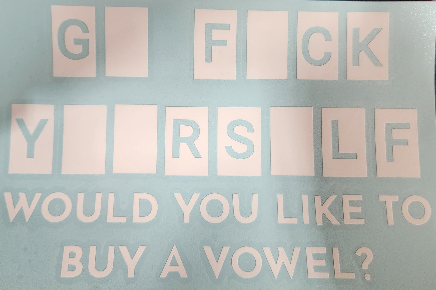 "Would You Like To Buy A Vowel" - Vinyl Decal