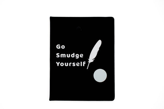 "Go Smudge Yourself" Vinyl Decal