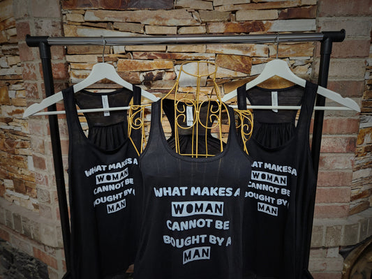 WOMEN'S Tank - What Makes A Woman