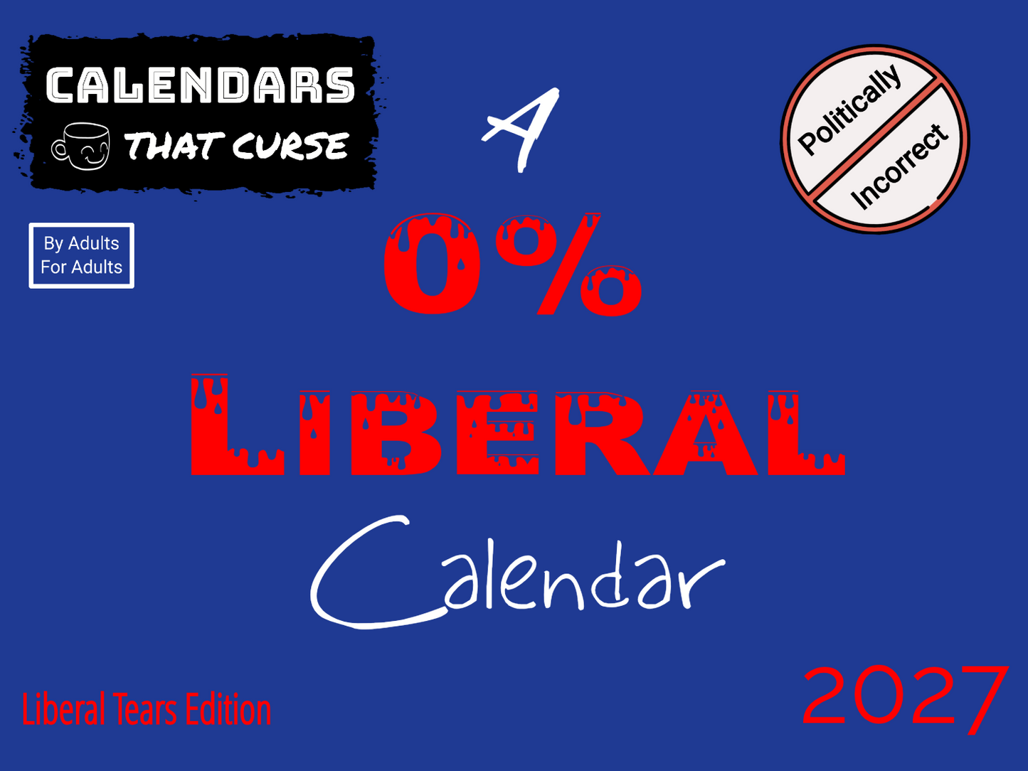 A 0% Liberal Calendar 2027