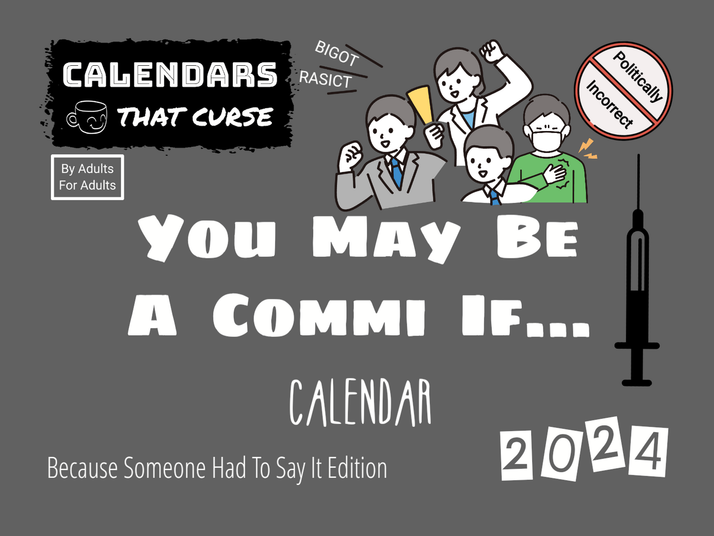 You May Be A Commi If... Calendar 2024